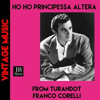 No no principessa altera.. (From "Turandot") 專輯 Franco Corelli