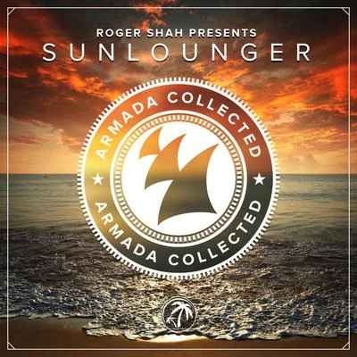 Armada Collected: Roger Shah presents Sunlounger (Deluxe Version) 專輯 Roger Shah/Inger Hansen