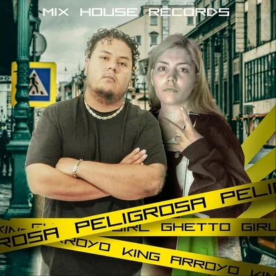 Peligrosa 专辑 MC Richix/King Arroyo