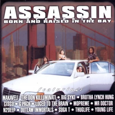 Born And Raised In The Bay 專輯 DJ King Assassin/JT the Bigga Figga