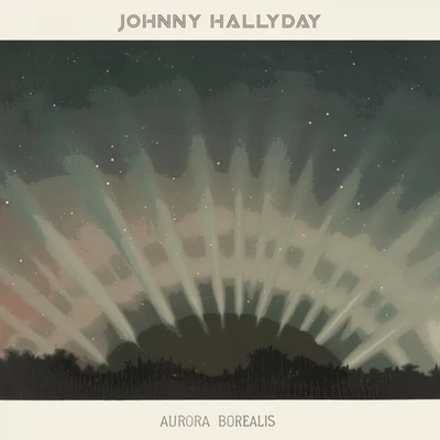 Aurora Borealis 专辑 Johnny Hallyday