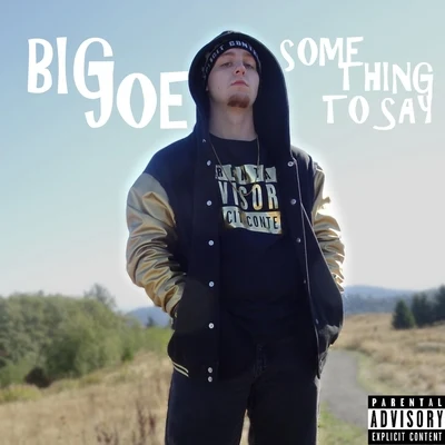 Something to Say 专辑 Big Poppa/Big Joe/Hootie Hood/Dalton Parish