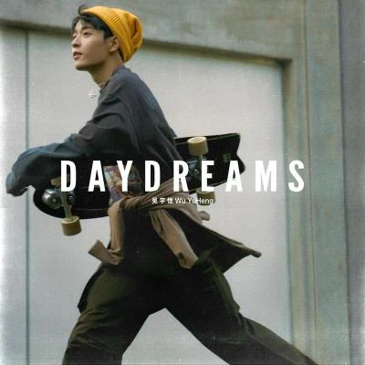 Daydreams 專輯 吳宇恆