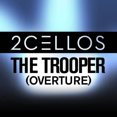 The Trooper (Overture) 專輯 2Cellos