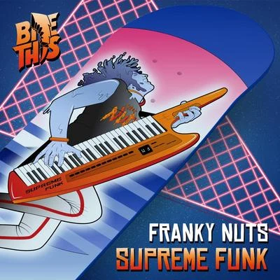 Supreme Funk 专辑 Franky Nuts/SOLAH/Dodge & Fuski/Oliverse