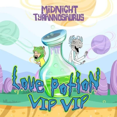 Love Potion VIP VIP 专辑 Midnight Tyrannosaurus