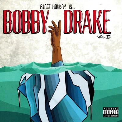 Bobby Drake Vol. 2 專輯 Mistah Fab/Blast Holiday