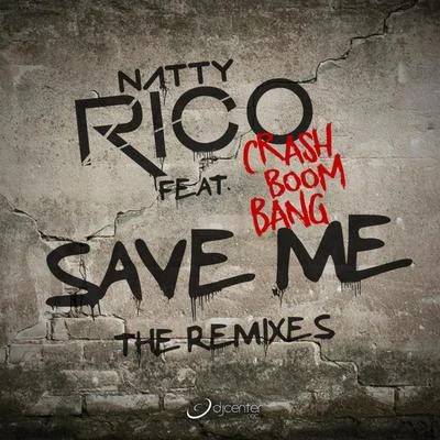 Save Me (The Remixes) 專輯 Natty Rico