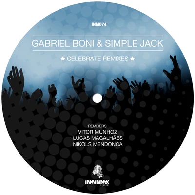 Gabriel BoniGabriel RoccaSimple Jack Celebrate Remixes