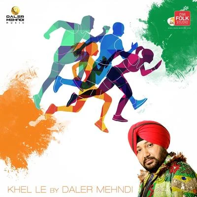 Khel Le 專輯 Suvarna Tiwari/Daler Mehndi/Harshdeep Kaur