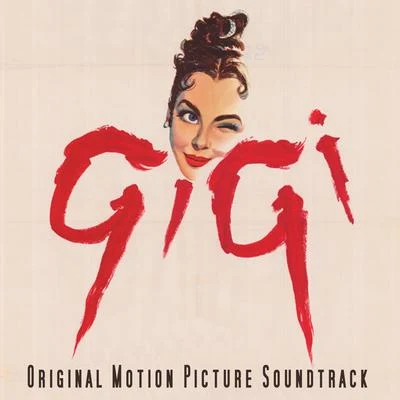 Gigi: Original Motion Picture Soundtrack 专辑 MGM Studio Orchestra