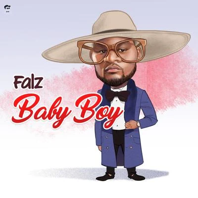 Baby Boy 专辑 Bontle Smith/Falz/Sayfar