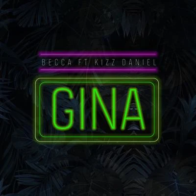 Kizz Daniel Gina (feat. Kizz Daniel)