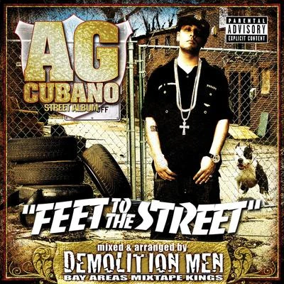 Feet To The Street 專輯 Young Dant/Beenhadit/AG Cubano/Dj Habanero