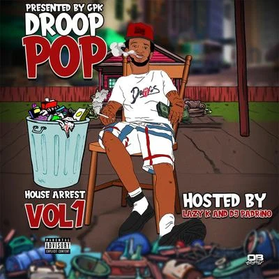 House Arrest, Vol. 1 專輯 Fast Life/Droop Pop/Y.G. Mook/Max B