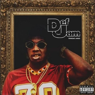 Def Jam 專輯 Fyre./Trinidad James