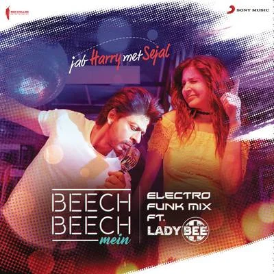 PritamNooran Sisters Beech Beech Mein (Electro Funk Mix) [From "Jab Harry Met Sejal"]