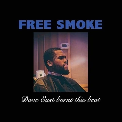 Free Smoke (Remix) 專輯 Dave East