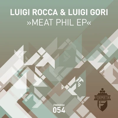 Luigi Rocca Meat Phil EP