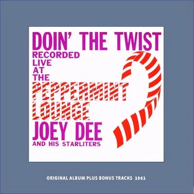 Donin the Twist At the Peppermint Lounge 專輯 Joey Dee & The Starliters