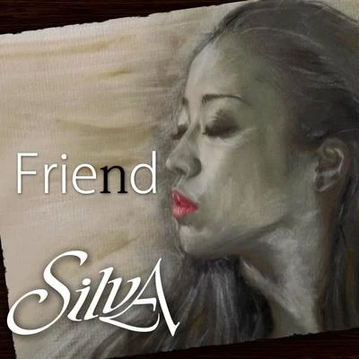 Friend 专辑 Silva