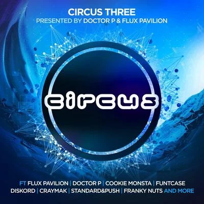 Circus Three 專輯 Flux Pavilion/GLD