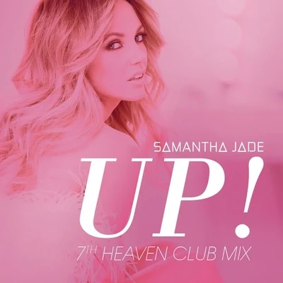 Up! (7th Heaven Club Mix) 專輯 Samantha Jade