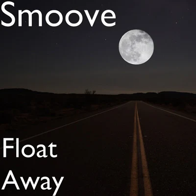 Float Away 專輯 smoove/AXUMUS/ZURC/ARCHIE SOL