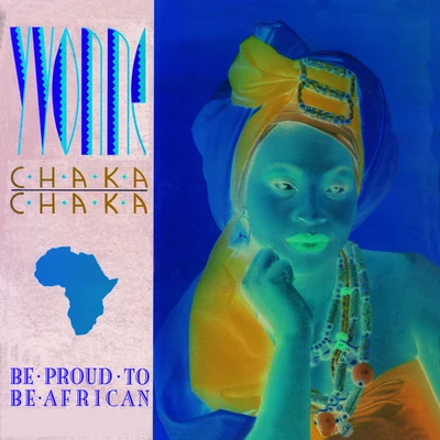 Be Proud To Be African 專輯 Amanda Black/Yvonne Chaka Chaka