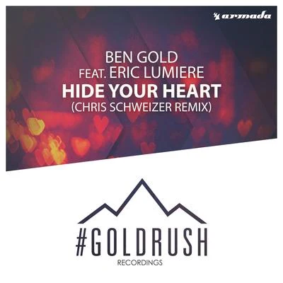 Hide Your Heart (Chris Schweizer Remix) 專輯 Ben Gold