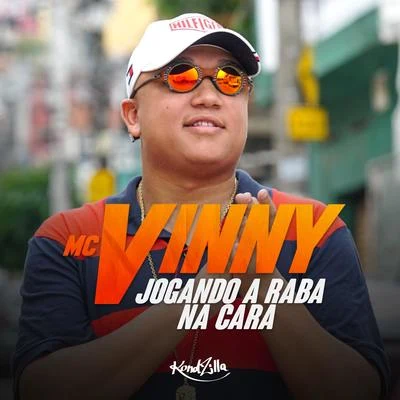 Jogando a Raba na Cara 專輯 MC Vinny