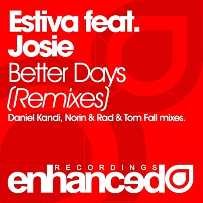 Better Days (Remixes) 專輯 Josie