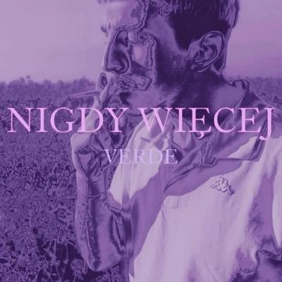 Nigdy Więcej 專輯 Verde