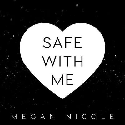 Safe With Me 專輯 Megan Nicole