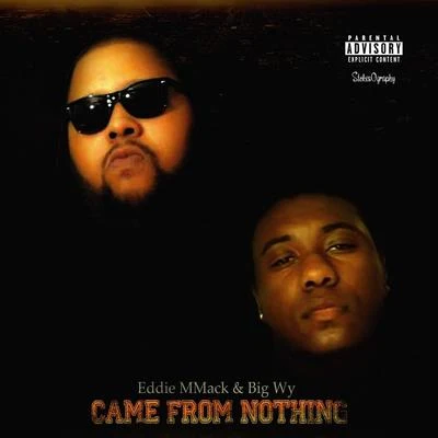 Came from Nothing 專輯 REDRUM/Munchie B/Big Wy