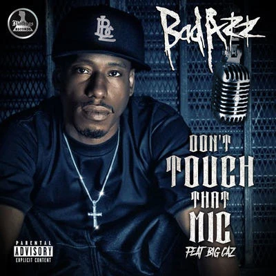 Don&#x27;t Touch That Mic (feat. Big Caz) 专辑 Treach/Big Caz/Spice1/Shade Shiest