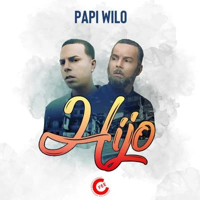 Hijo 專輯 Papi Wilo/Jon-Z