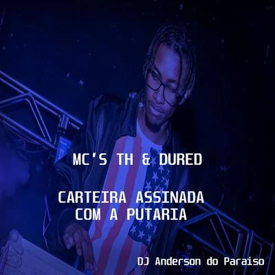 Carteira Assinada Com a Putaria 专辑 Mc Th/Mc Rebecca/Walshy Fire