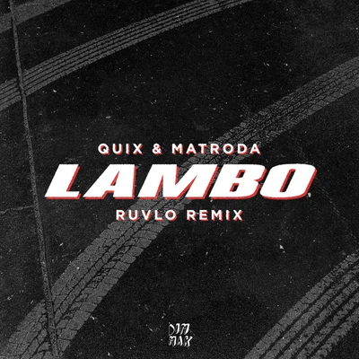 QUIXBISHUCappa Lambo (RUVLO Remix)