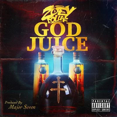 God Juice 專輯 Zoey Dollaz/DJ SUPA D/MR TAFFA/TJ/Chris Brown