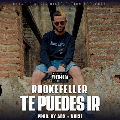 RockefellerRedondo Te Puedes Ir