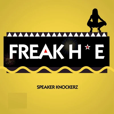 Freak Hoe [Clean] 專輯 Speaker Knockerz/Dibyo