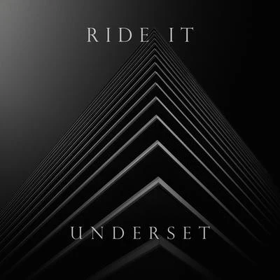 Underset Ride It