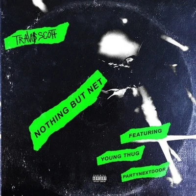 Nothing But Net 專輯 Travis Scott