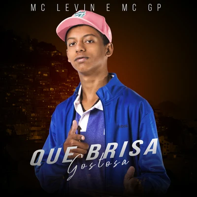 Que brisa gostosa 專輯 MC GP