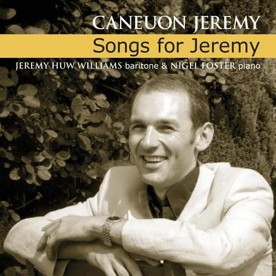 Caneuon JeremySongs For Jeremy 專輯 Jeremy Huw Williams