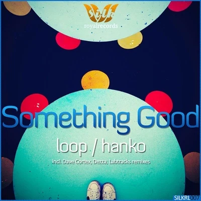 LoopHanko 專輯 Something Good