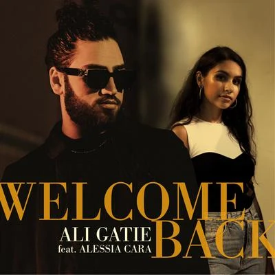 Welcome Back (feat. Alessia Cara) 专辑 Ali Gatie