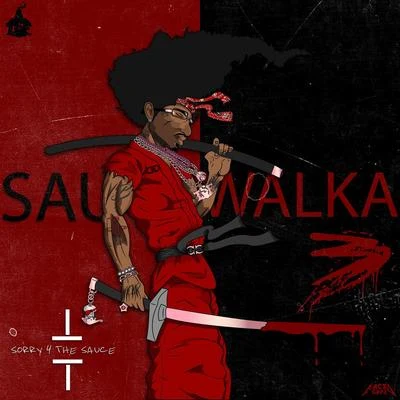 Sorry 4 the Sauce 3 專輯 Sauce Walka/Peso Peso/The Real Drippy