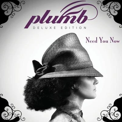 Need You Now (Deluxe Edition) 專輯 Plumb/Fatboy Slim/Elvis v. JXL/Snap!/Joan Osborne